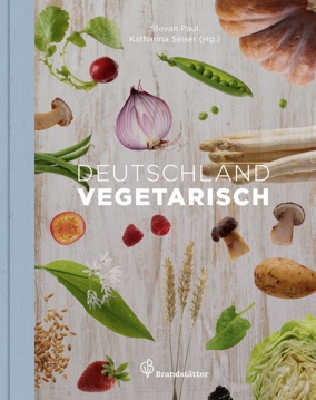Kochbuch Deutschland Vegetarisch von Stevan Paul